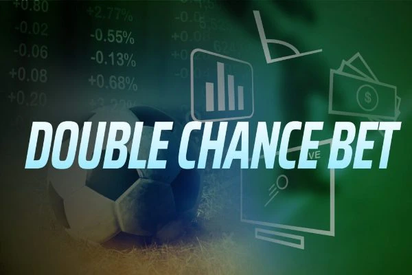 what-is-a-double-chance-bet what-is-a-double-chance-bet
